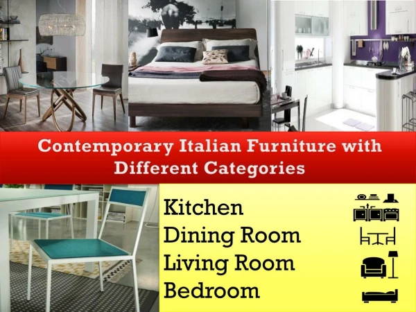 Contemporary Italian Furniture with Different Categories