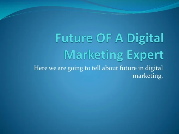 Future Of Digital Marketing Experts