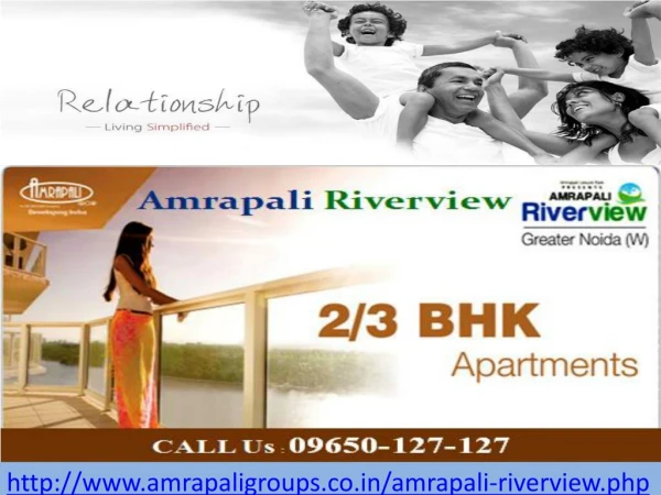 Amrapali Riverview Flats @ 09650-127-127