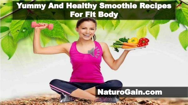 Yummy And Healthy Smoothie Recipes For Fit Body