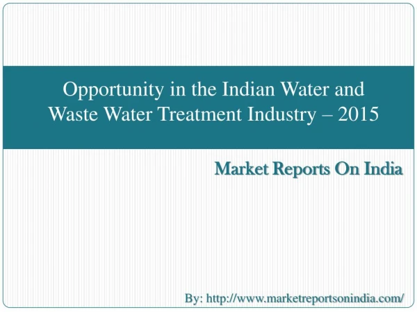 Opportunity in the Indian Water and Waste Water Treatment In