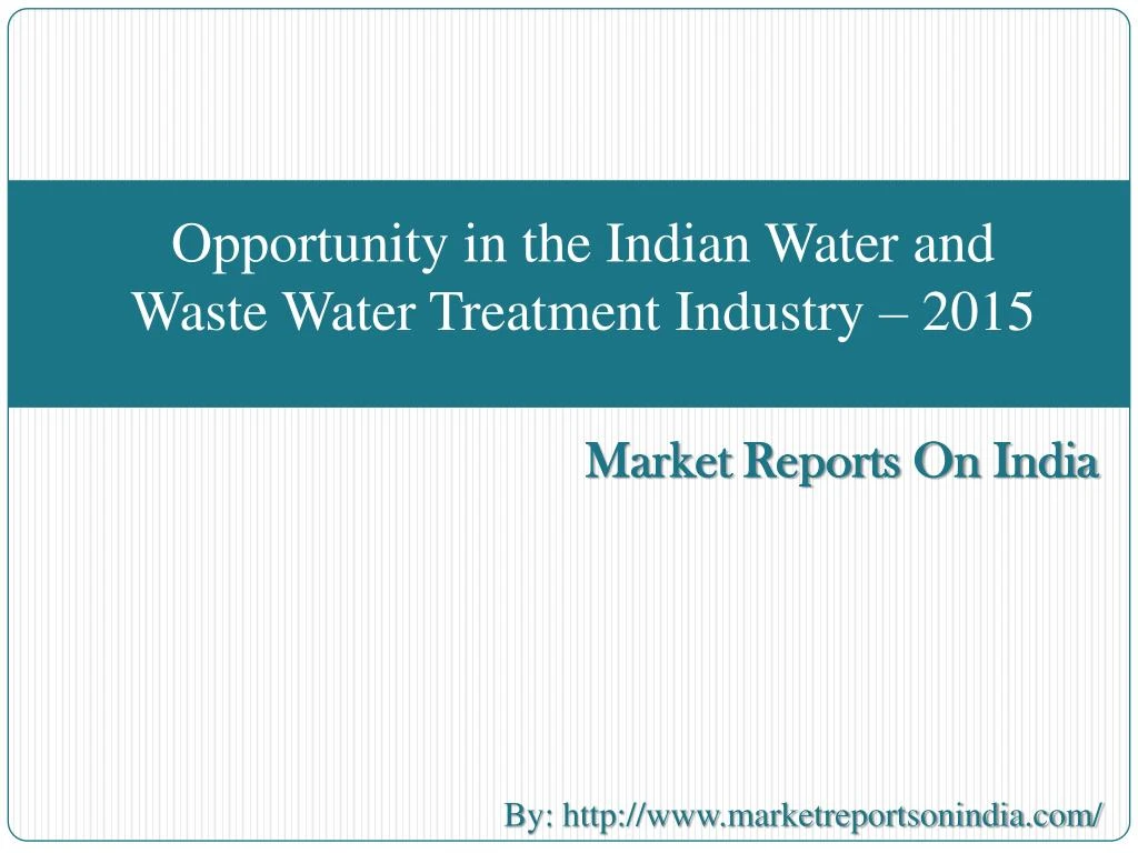 opportunity in the indian water and waste water treatment industry 2015