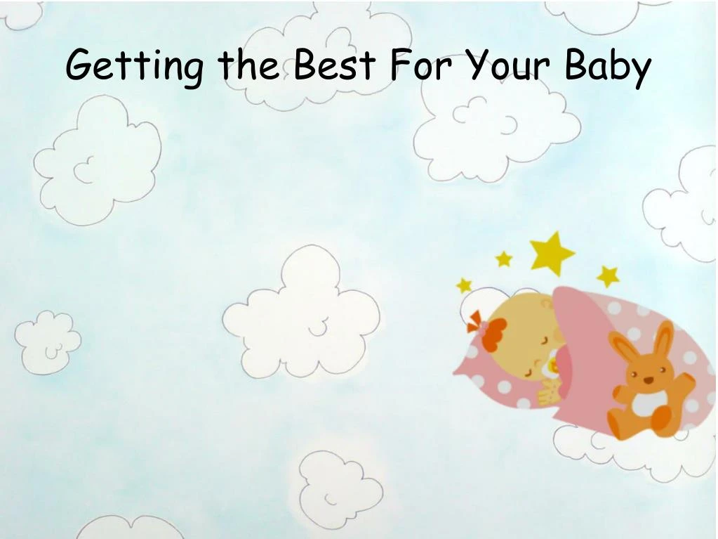 getting the best for your baby