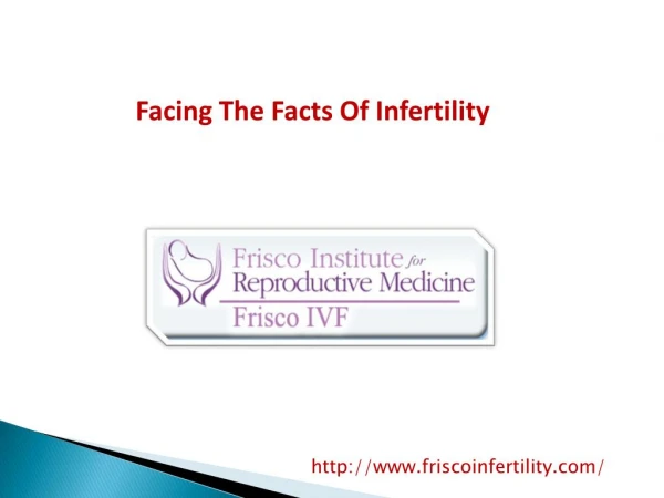 Facing The Facts Of Infertility