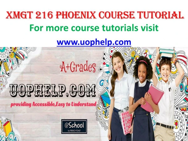 XMGT 216 UOP COURSE Tutorial/UOPHELP