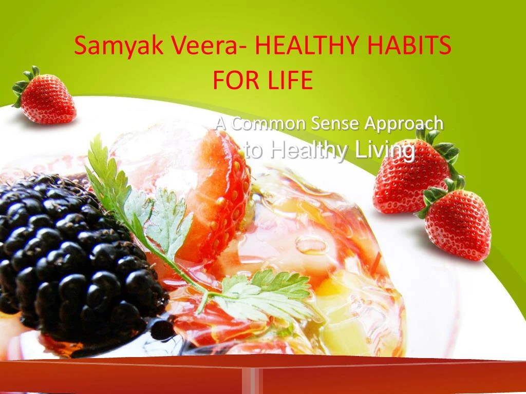samyak veera healthy habits for life