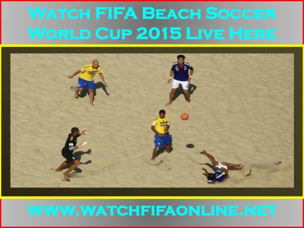Live FIFA Beach Soccer World Cup 2015 Match