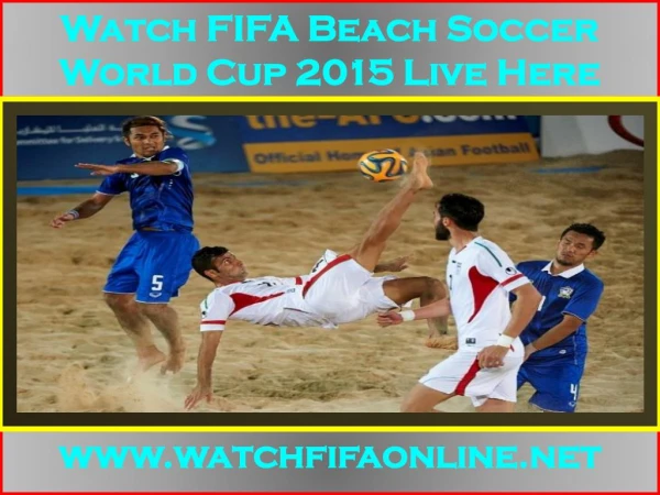 Live FIFA Beach Soccer World Cup 2015 Video Stream