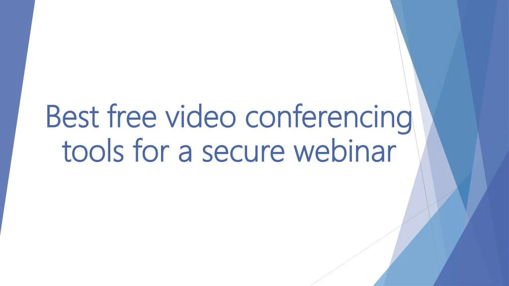 best free video conferencing tools for a secure webinar