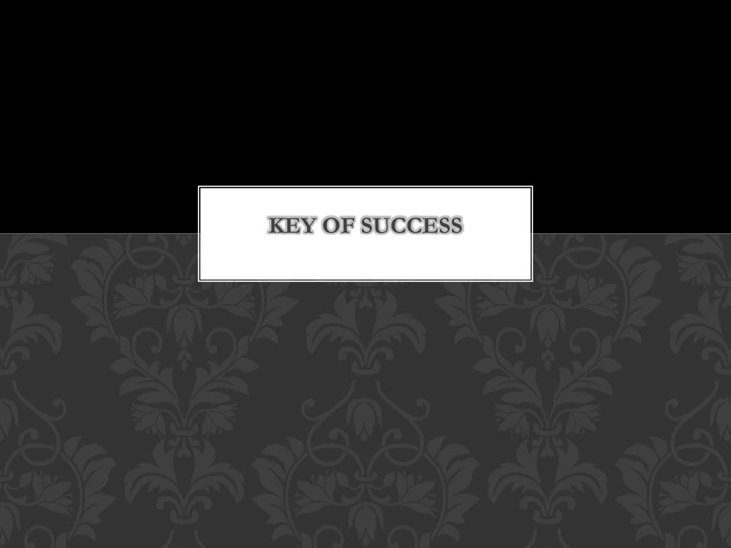 key of success