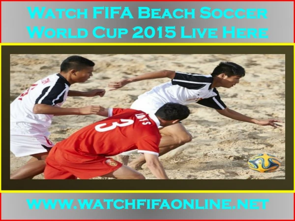 Live FIFA Beach Soccer World Cup Coverage