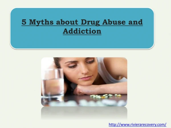 5 Myths about Drug Abuse and Addiction