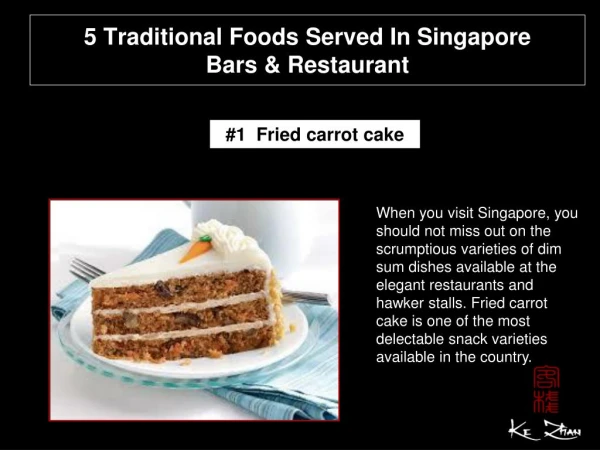 5 traditional foods served in Singapore bars & restaurant