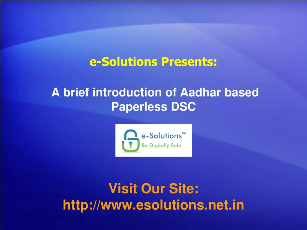 a brief introduction of aadhar based paperless dsc