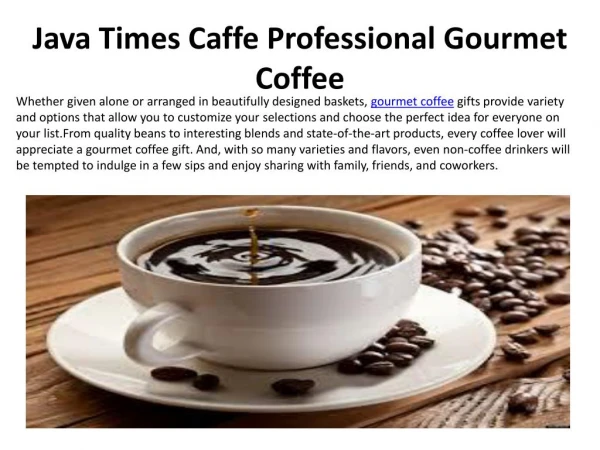 Java Times Caffe Professional Gourmet Coffee