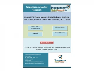 Colored PU Foams Market : Global Industry Analysis, Size, Sh - slide 1