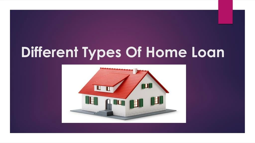 different types of home loan