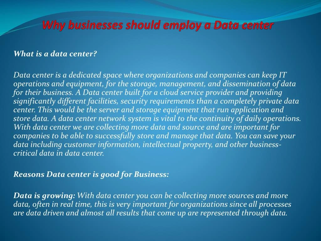 why businesses should employ a data center