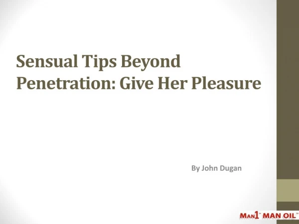 Sensual Tips Beyond Penetration - Give Her Pleasure