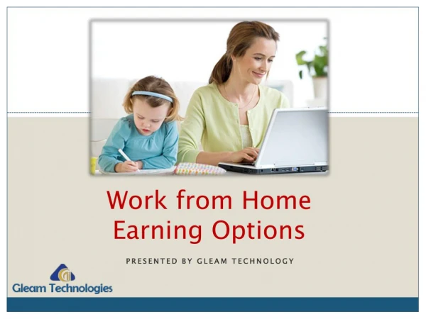Work From Home With Gleam Technology