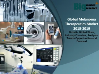 Global Melanoma Therapeutics Market 2015-2019 - slide 1