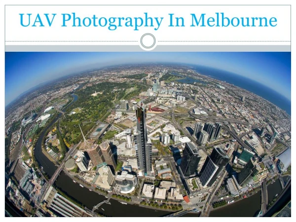 UAV Photography In Melbourne