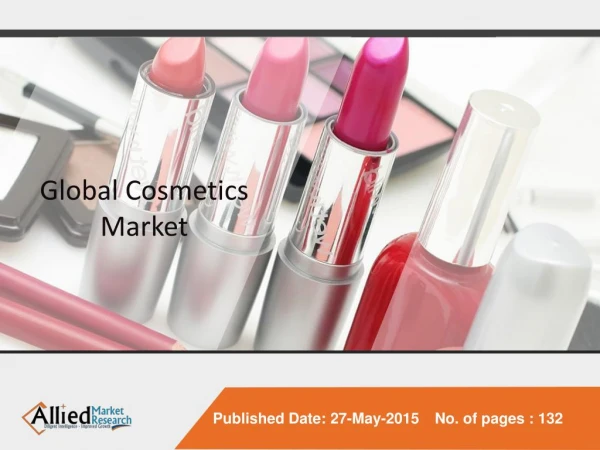 World Cosmetics - Market Opportunities and Forecasts, 2014 -