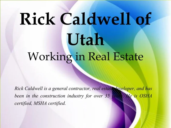 Rick Caldwell of Utah Working in Real Estate
