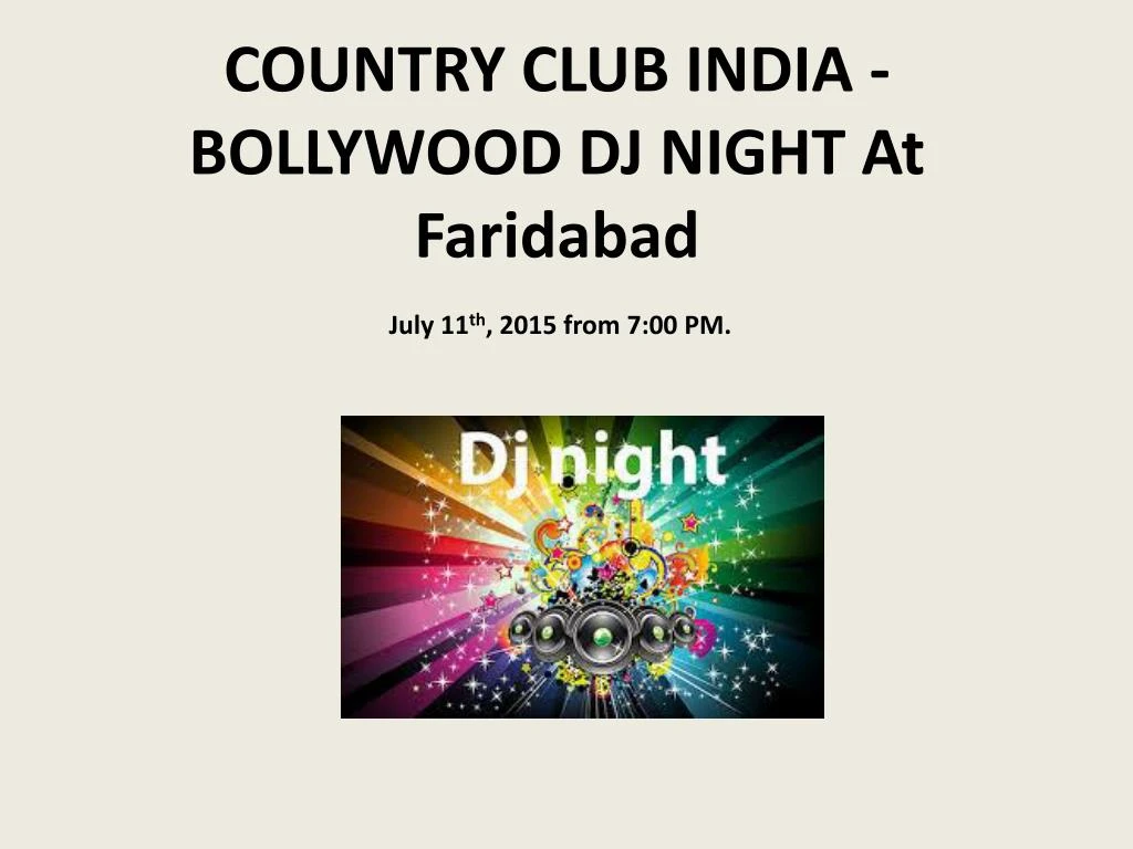 country club india bollywood dj night at faridabad