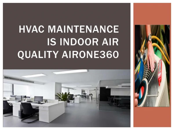 HVAC maintenance is indoor air quality airone360