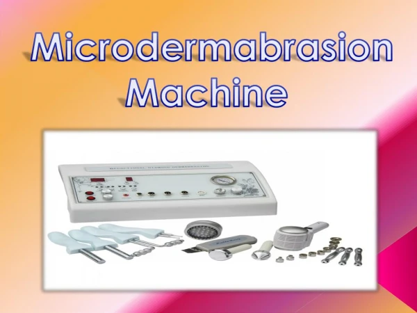 What is Microdermabrasion Machine?