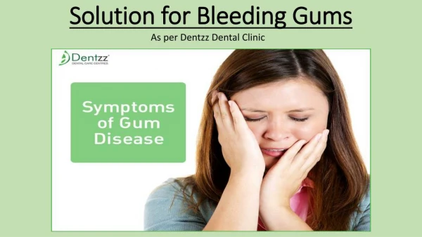 Solution for bleeding by Dentzz