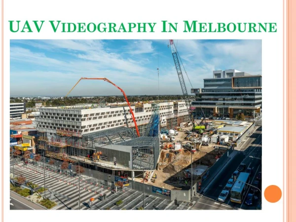 UAV Videography In Melbourne