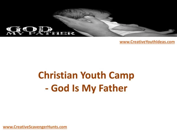 Christian Youth Camp - God Is My Father