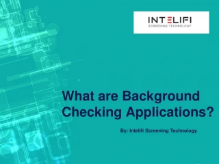 What are Background Checking Applications? - slide 1