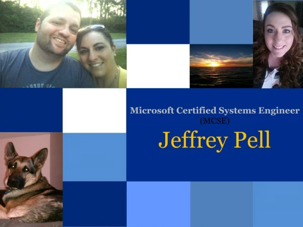 Microsoft Certified Systems Engineer (MCSE) Jeffrey Pell