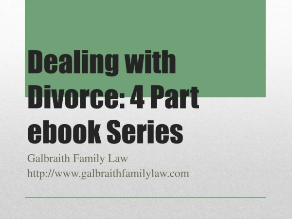 Dealing with Divorce: 4 Part ebook Series