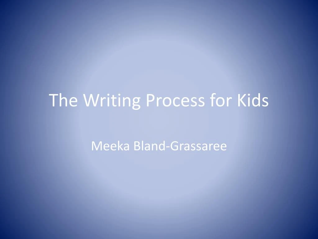 the writing process for kids