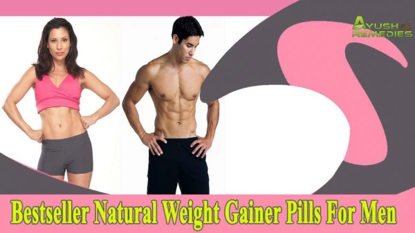 Bestseller Natural Weight Gainer Pills For Men