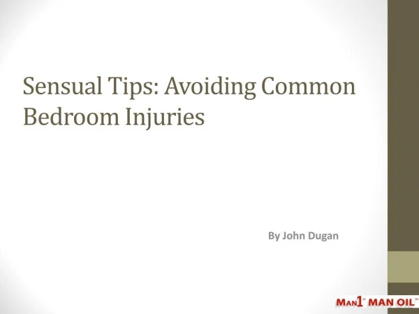 Sensual Tips - Avoiding Common Bedroom Injuries