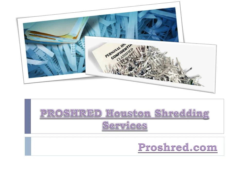 proshred houston shredding services