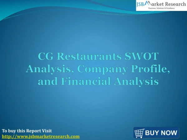 CG Restaurants SWOT Analysis - JSB Market Research