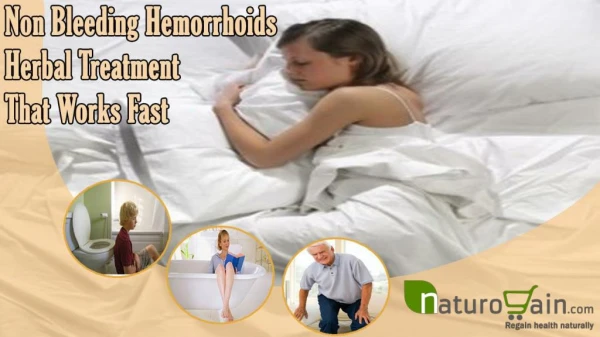 Non Bleeding Hemorrhoids Herbal Treatment That Works Fast