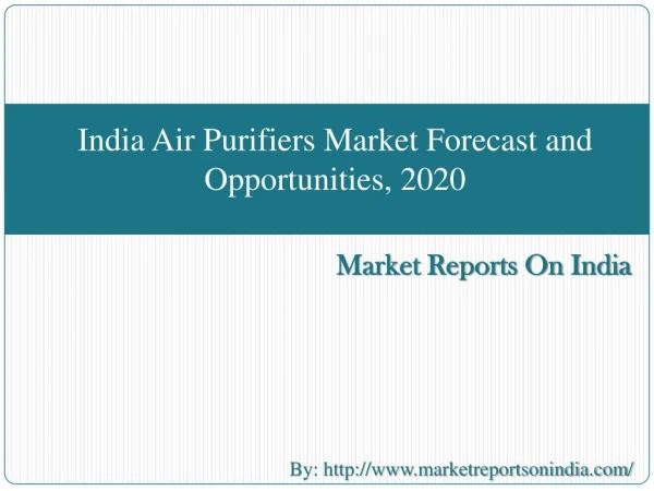 India Air Purifiers Market Forecast and Opportunities, 2020