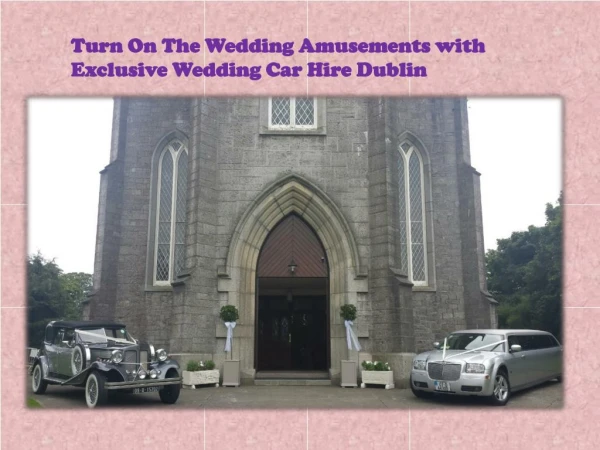 Exclusive Wedding Car Hire Dublin