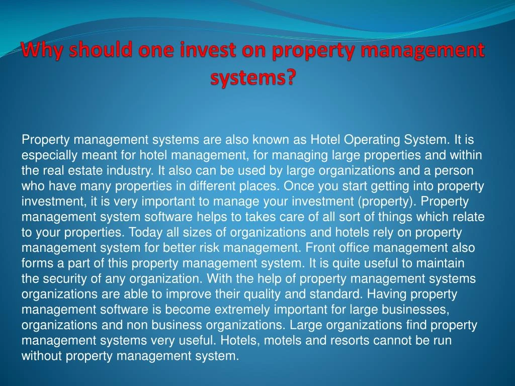 why should one invest on property management systems