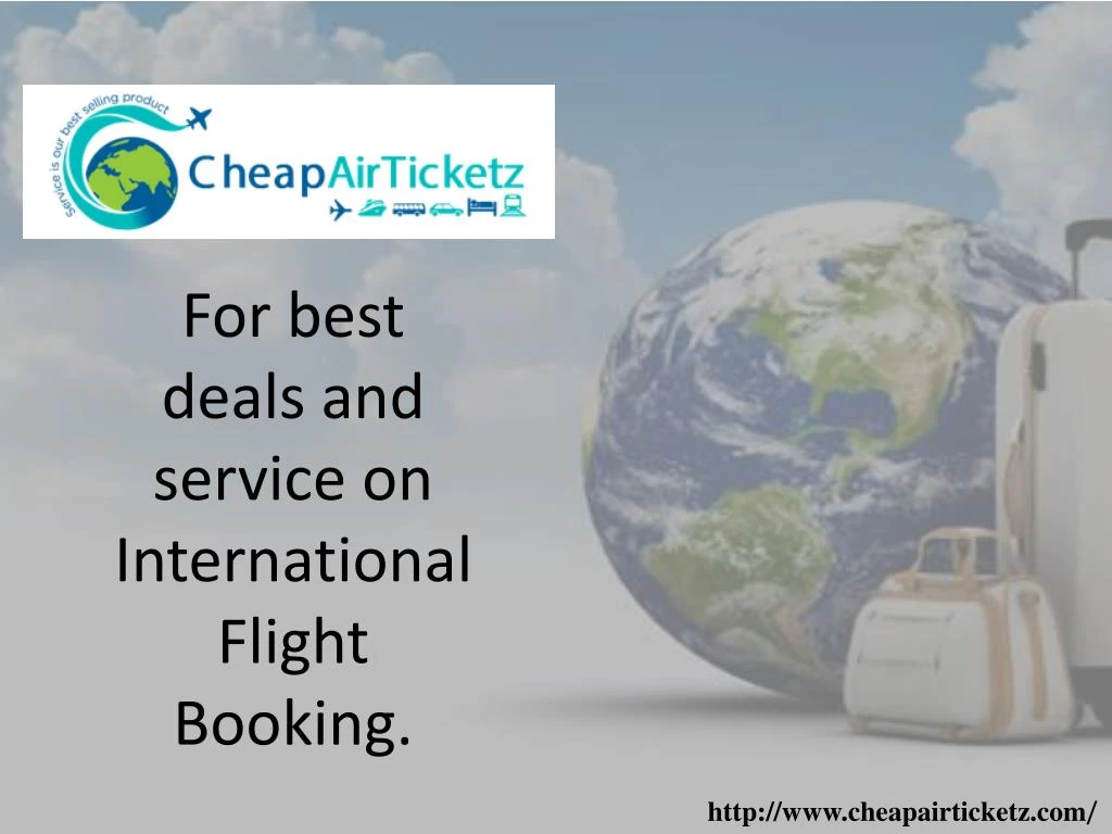 for best deals and service on international flight booking