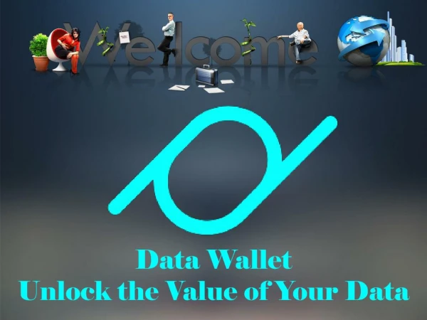 Data Wallet - Unlock the Value of Your Data