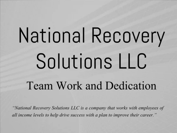 National Recovery Solutions LLC - Team Work and Dedication