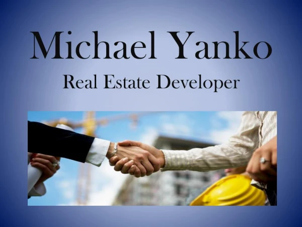Michael Yanko Real Estate Developer